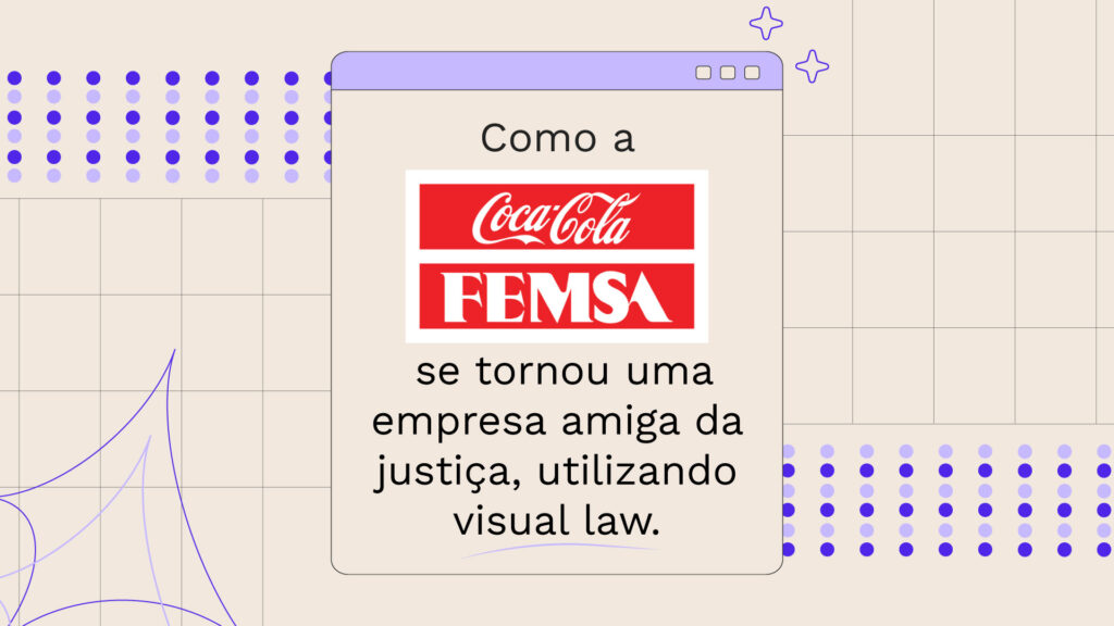 como a coca-cola se tornou uma empresa amiga da justiça com visual law?