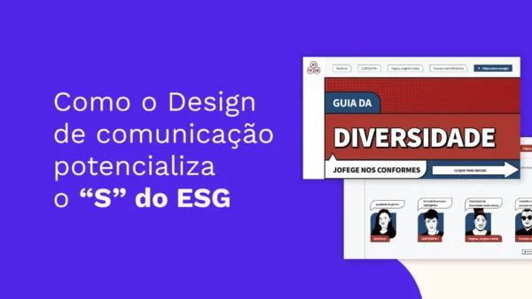 Como o Design  de comunicação potencializa  o “S” do ESG