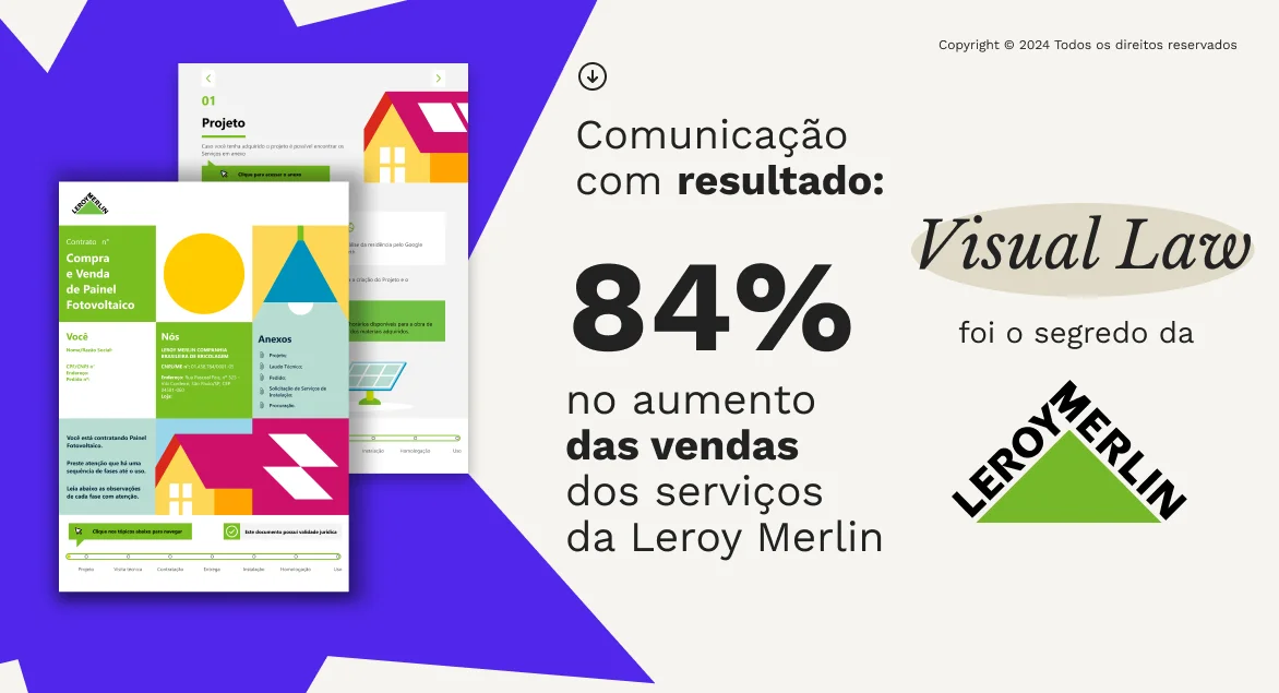 Case Leroy Merlin - Visual law em contratos de prestação de serviço geram aumento de 84% nas vendas.